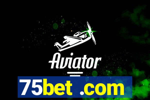 75bet .com